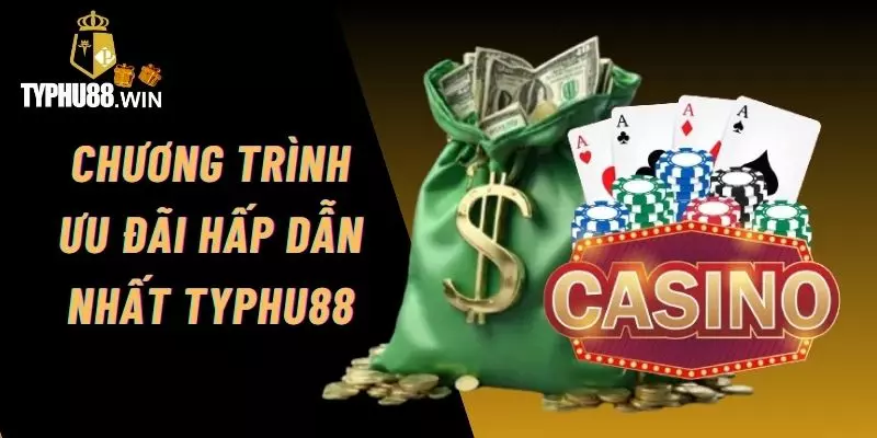 Giới Thiệu Typhu88 - Thiên Đường Cá Cược Online Hấp Dẫn 6 Những ưu đãi hấp dẫn dành riêng cho bet thủ tại Typhu88