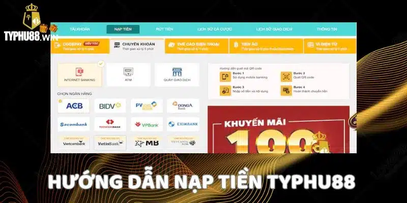 Typhu88 - Link Chính Thức Truy Cập Tỷ Phú 88 | Tặng 888k 13 Các thao tác nạp tiền vào tài khoản cá cược Typhu88 người chơi cần biết