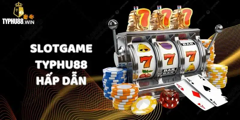 Typhu88 - Link Chính Thức Truy Cập Tỷ Phú 88 | Tặng 888k 10 Slotgame nhà cái với tỷ lệ trúng thưởng Jackpot cao nhất thị trường hiện nay