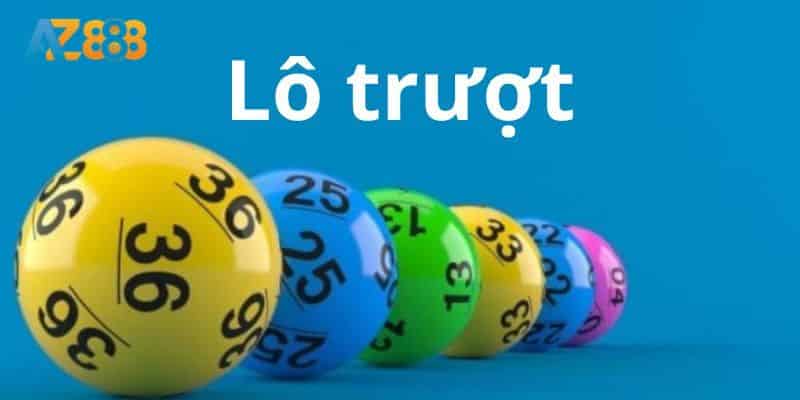 Cùng Soi Kèo Lô Trượt Để Trúng Lớn Cực Dễ Đổi Đời Tại Az888! 1 Giới thiệu lô trượt siêu hấp dẫn tại nhà cái