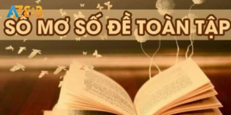 Tịch Số Đề - Giải Mã Những Giấc Mơ Trong Lô Đề Cùng Az888! 2 Một số giấc mơ phổ biến trong tịch số đề